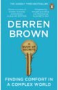 A Book of Secrets. How to find comfort in a turbulent World - Brown Derren