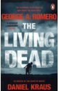 Romero George A., Kraus Daniel The Living Dead rand a we the living