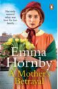 Hornby Emma A Mother’s Betrayal mara sunya the darkening