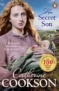 Cookson Catherine Her Secret Son cookson catherine the dwelling place