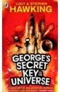 Hawking Lucy, Hawking Stephen George's Secret Key to the Universe gater will the mysteries of the universe