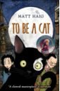 Haig Matt To Be A Cat haig matt reasons to stay alive