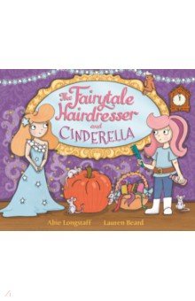 The Fairytale Hairdresser and Cinderella