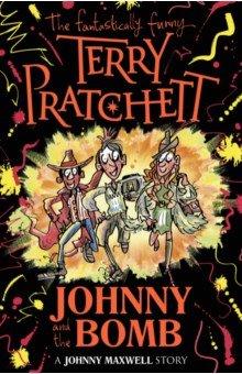 Pratchett Terry - Johnny and the Bomb