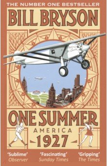 Обложка книги One Summer. America 1927, Bryson Bill