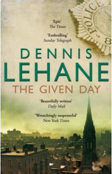 Lehane Dennis - The Given Day