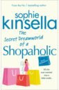Kinsella Sophie The Secret Dreamworld Of A Shopaholic