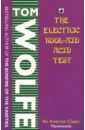 The Electric Kool Aid Acid Test - Wolfe Tom
