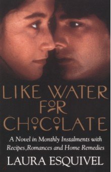 Esquivel Laura - Like Water for Chocolate