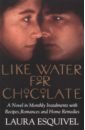 Esquivel Laura Like Water for Chocolate цена и фото