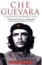 Anderson Jon Lee Che Guevara posters of the revolutionary era