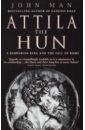 Man John Attila the Hun wilson peter h the holy roman empire a thousand years of europe s history