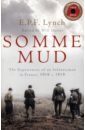 Lynch E. P. F. Somme Mud wheeler s mud and stars