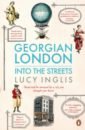 Georgian London - Inglis Lucy