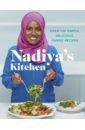 Hussain Nadiya Nadiya's Kitchen. Over 100 simple, delicious, family recipes brown candice comfort delicious bakes and family treats