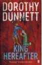 Dunnett Dorothy King Hereafter