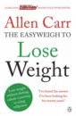 Carr Allen Allen Carr's Easyweigh to Lose Weight tomlinson graeme lose weight without losing your mind