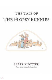 The Tale of The Flopsy Bunnies