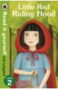 Little Red Riding Hood. Level 2 rowland lucy little red reading hood