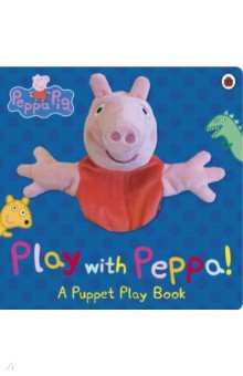 

Peppa Pig. Play with Peppa Hand Puppet Book