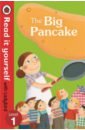 The Big Pancake. Level 1 bizzy bear s big book of words