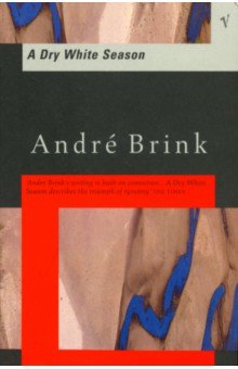 Brink Andre - A Dry White Season