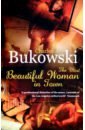 Bukowski Charles The Most Beautiful Woman in Town bukowski c the most beautiful woman in town мягк bukowski c вбс логистик