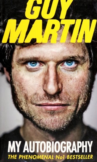 Guy Martin: My Autobiography