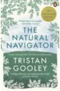 цена Gooley Tristan The Natural Navigator