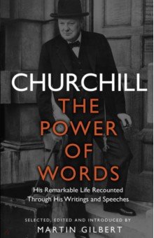 Churchill Winston - Churchill. The Power of Words