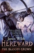 Hereward. The Bloody Crown