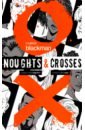 Blackman Malorie Noughts and Crosses. Graphic Novel blackman malorie double cross