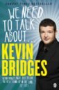 цена Bridges Kevin We Need to Talk About... Kevin Bridges