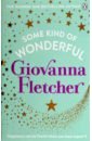 Fletcher Giovanna Some Kind of Wonderful цена и фото