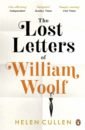 Cullen Helen The Lost Letters of William Woolf cullen helen the lost letters of william woolf