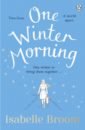 Broom Isabelle One Winter Morning gibson fiona the woman who took a chance