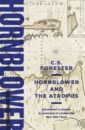 Forester C.S. Hornblower and the Atropos forester c s mr midshipman hornblower