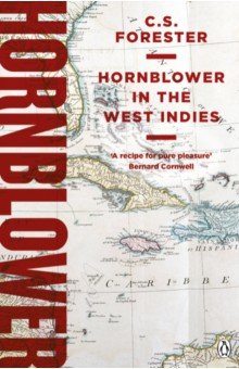 Forester C.S. - Hornblower in the West Indies