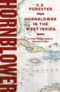 Forester C.S. Hornblower in the West Indies forester c s hornblower and the crisis