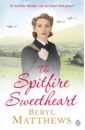 Matthews Beryl The Spitfire Sweetheart