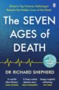 цена Shepherd Richard The Seven Ages of Death