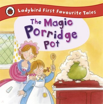 The Magic Porridge Pot