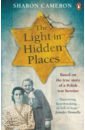 Cameron Sharon The Light in Hidden Places cameron s the light in hidden places
