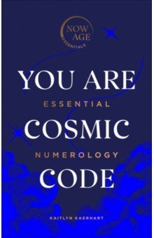 You Are Cosmic Code. Essential Numerology Penguin