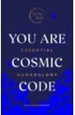 Kaerhart Kaitlyn You Are Cosmic Code. Essential Numerology numbers