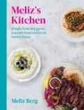 Meliz’s Kitchen. Simple Turkish-Cypriot comfort food and fresh family feasts