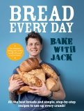 Bake with Jack. Bread Every Day