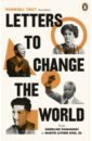 Letters to Change the World. From Emmeline Pankhurst to Martin Luther King, Jr. letters to change the world from emmeline pankhurst to martin luther king jr