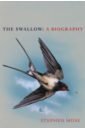 цена Moss Stephen The Swallow. A Biography