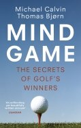Mind Game. The Secrets of Golf’s Winners